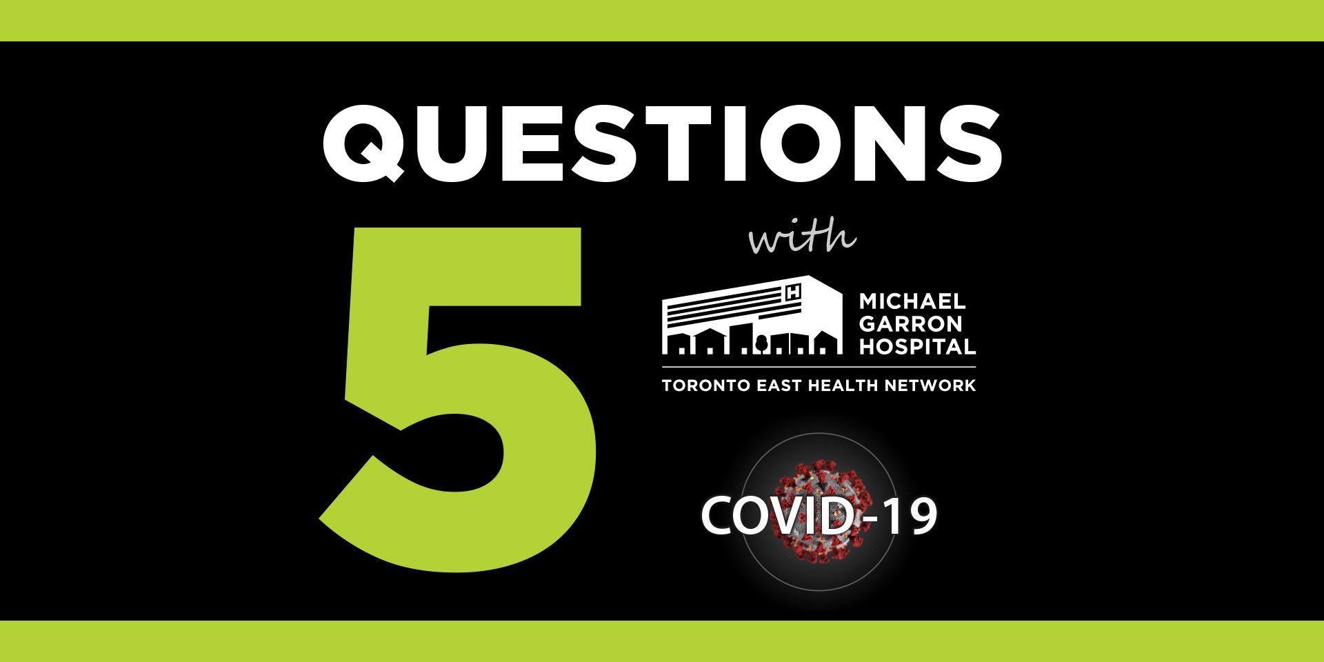 5 Questions with Michael Garron Hospital