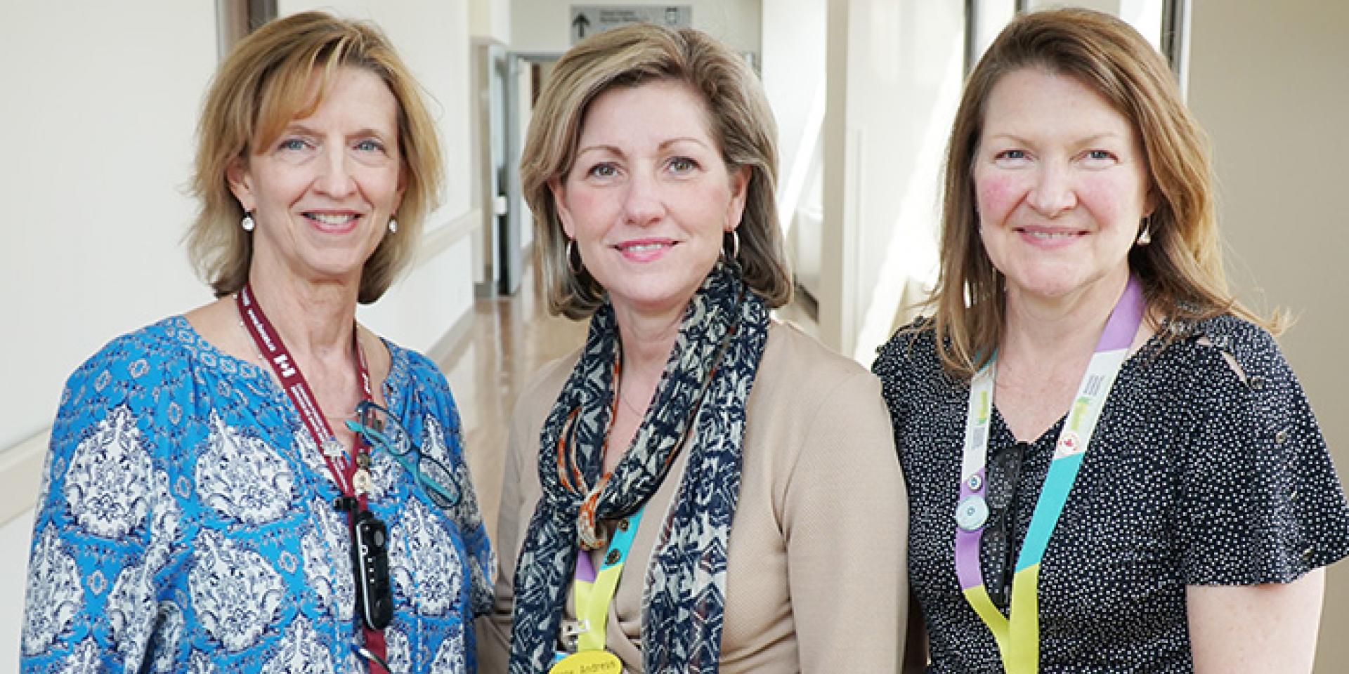 Christine Saby, nurse; Irene Andress, Vice President, Patient Experience, Health Professions & Chief Nursing Executive; Lisa Sparrow, nurse.