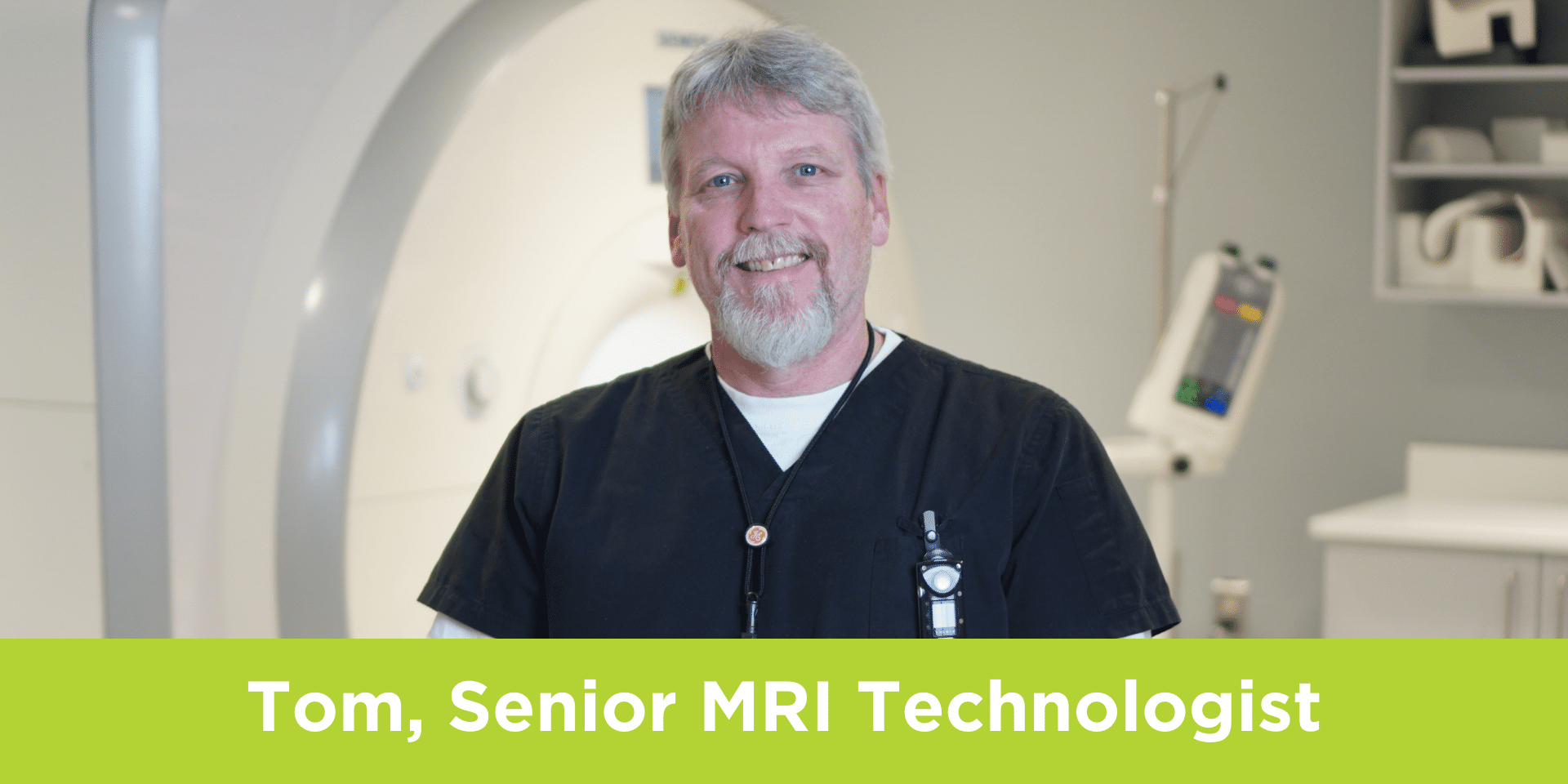 Tom, Senior MRI Technologist at MGH