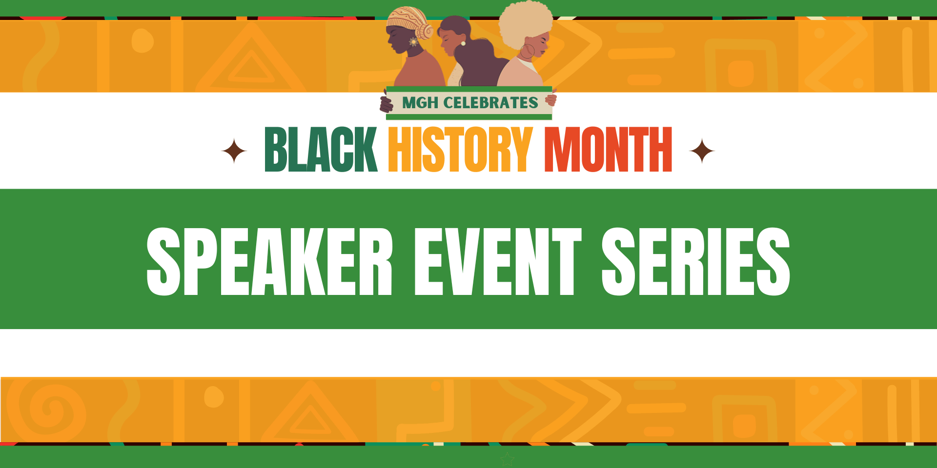 Banner with the text: MGH celebrates Black History Month, Speaker Event Series.