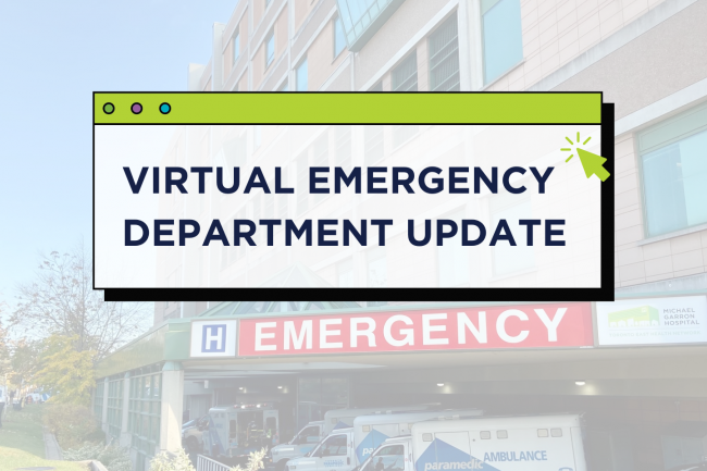 Text that says Virtual Emergency Department Update on top of image of Michael Garron Hospital's Emergency Department sign.