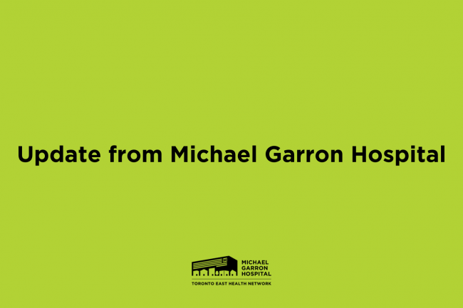 Image that reads Update from Michael Garron Hospital
