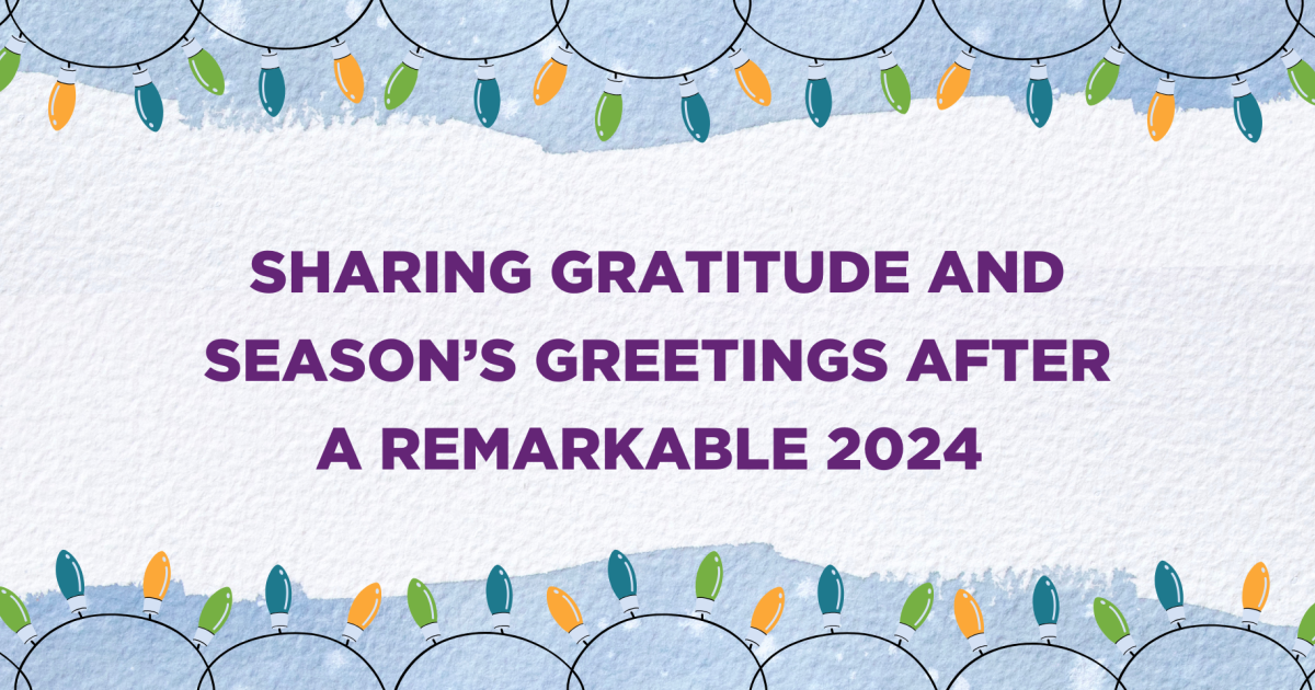 Sharing gratitude and season’s greetings after a remarkable 2024 ...